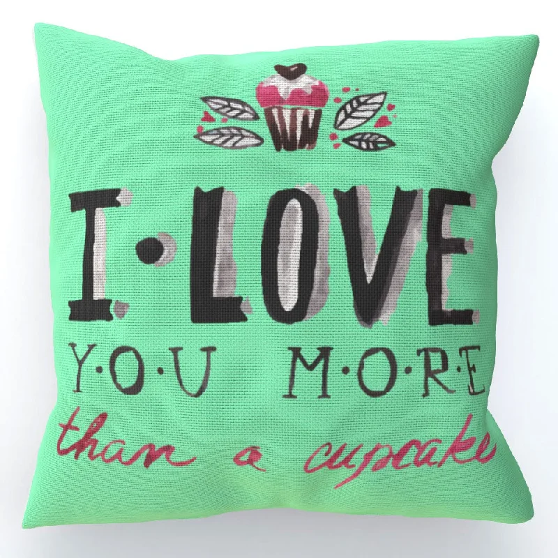 Cushion - I Love You More Thank Cupcakes - Green Zest